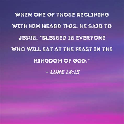 would an invitation to party like the gods|Luke 14:15.